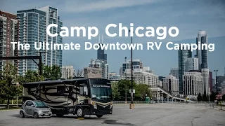 Camp Chicago – The Ultimate Downtown RV Camping