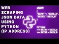 Web Scraping json data using Python IP Address