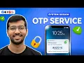 OTP Service System Design How One-Time Password Verification Works