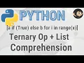 Ternary Operator and List Comprehension in Python
