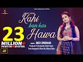 Download Lagu KAHI BAN KAR HAWA...I Cover Song by Sneh Upadhya (Hello Kon)