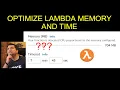 How to Choose and Optimize Lambda Memory and Timeout