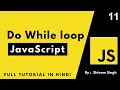 Do-While Loop in JavaScript Complete Web Development Course 2023
