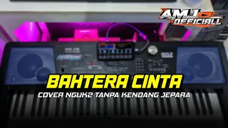 bahtera cinta cover nguk2 tanpa kendang jepara keyboard oprekan org 2024
