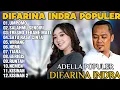 Download Lagu OM ADELLA TERBARU 2025 | DIFARINA INDRA - UMPOMO,SALAHMU SENDIRI,TRESNO TEKANE MATI