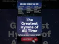 Download Lagu The Greatest Hymns of All Time - It Is Well with My Soul, Blessed Assurance and more Gospel Music!