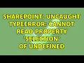 Sharepoint Uncaught TypeError Cannot read property Selection of undefined
