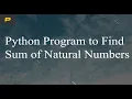 Python Program to Find Sum of Natural Numbers Using Recursion