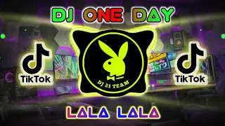Download DJ ONE DAY x LALA LALA - SLOWMO 🎶 Jedag Jedug Full Bass MP3