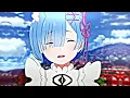 re:zero ❤ copines「AMV」- Anime MV