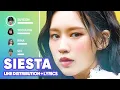 Lagu Weki Meki - Siesta (Line Distribution + Lyrics Karaoke) PATREON REQUESTED