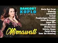 Download Lagu Harta dan Surga - Mirnawati Dewi Full Album - Kumpulan Lagu Dangdut Koplo 