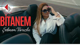 Şebnem Tovuzlu Bitanem  Şebnem Tovuzlu Bitanem