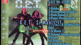 Download G.E.T - Si Manis 17 MP3