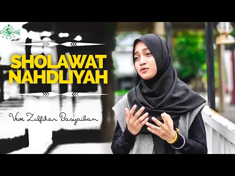 Download MP3 SHOLAWAT NAHDLIYAH || VEVE ZULFIKAR BASYAIBAN || [OFFICIAL MUSIC VIDEO]