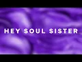 Lagu Train - Hey, Soul Sister (Lyrics)