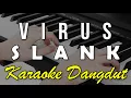 Download Lagu VIRUS - SLANK (Karaoke) Dangdut Koplo