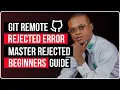 Git Remote Rejected Error Master Rejected - Beginner s Guide