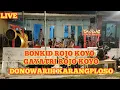 Download Lagu BONKID ROJO KOYO X GAYATRI ROJO KOYO. LIVE DONOWARIH KARANGPLOSO
