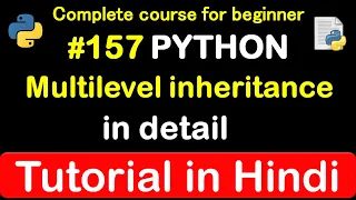 Multilevel inheritance in OOP python Complete Python tutorial 2020