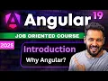 Angular 19 tutorial Introduction Why learn angular