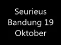 Seurieus Bandung 19 Oktober + Lirik