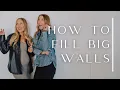 How To Fill Big Walls In Your Home THELIFESTYLEDCO