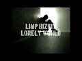 Limp Bizkit - Lonely World