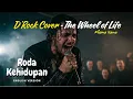 Download Lagu D'Rock Cover - The Wheel of Life (Roda Kehidupan)