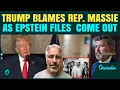 Trump BLASTS Rep Massie After Epstein Files Expose Nude Bikini Photos Massie Says Trump Did