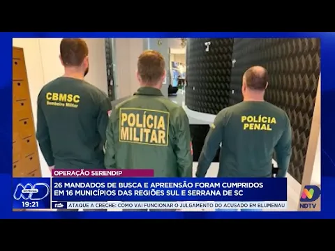 Operação Serendip: Gaeco cumpre mandados em 16 municípios de SC em ação contra fraudes