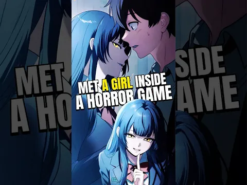 He Met A Mysterious Girl Inside A Horror Game & They Became Friends??