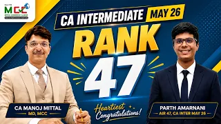 AIR 47 in CA Intermediate May 26! 🏆 Parth Amarnani's Success Story | MCC Jaipur