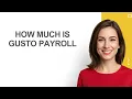 How Much Is Gusto Payroll - AshleyHowTo