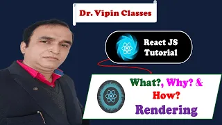 React Tutorial React Render Function Why do we need Rendering in React Dr Vipin Classes