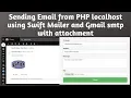 Sending Email from PHP localhost using Swift Mailer and Gmail SMTP with attachment