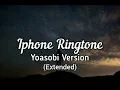 Download Lagu Iphone Ringtone Remix (YOASOBI - Japanese Version) | Extended
