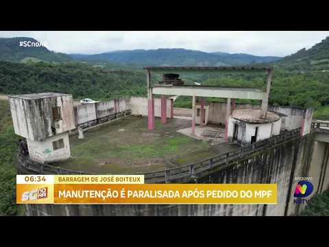 Manutenção na barragem de José Boiteux é paralisada após recomendação do Ministério Público