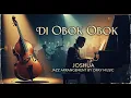 Lagu Joshua Suherman - Di Obok Obok (Jazz Cover by Dpay Music)