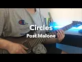 Circles - Post Malone Electric Guitar Loop Cover