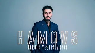 Sargis Yeghiazaryan - Hamovs