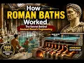 How Roman Baths Worked The Secret Behind Ancient Rome s Engineering