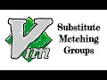VIM Tricks substitute matching groups