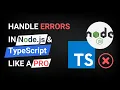 How To Handle Errors in Node js and TypeScript