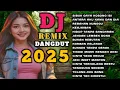 Download Lagu DJ REMIX DANGDUT TERBARU 2025 FULL ALBUM cocok BUAT TEMAN SANTAI@Agustinfamilyvlog-k6j 