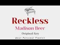 Reckless - Madison Beer (Original Key Karaoke) - Piano Instrumental Cover with Lyrics