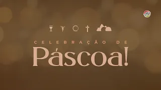 Celebração de Páscoa | 05/04/2026