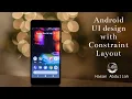 Android UI Design with Constraint Layout Bangla