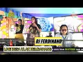 OT GOLDEN STAR || DJ FERDINAND || LIVE DESA ULAK KEMBAHANG / BANTIAN VERSI DS STUDIO