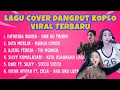 Download Lagu FULL MANGU KOPLO | NAN KO PAHAM KOPLO | COVER DANGDUT TERBAIK #DANGDUT #dangdutkoplo